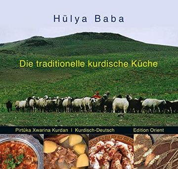 portada Die Traditionelle Kurdische Küche: Ein Kochbuch (Pirtuka Xwarina Kurdan)