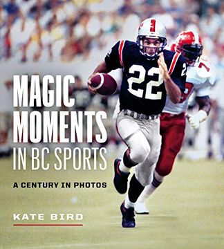 portada Magic Moments in bc Sports: A Century in Photos (en Inglés)