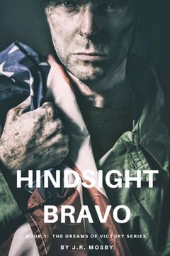 portada Hindsight Bravo: Book 1 in the Dreams of Victory Series
