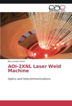 portada Aoi-2Xnl Laser Weld Machine: Optics and Telecommunications (in Spanish)