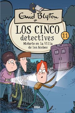 portada Los Cinco Detectives 11: Misterio en la Villa de los Acebos (in Spanish)