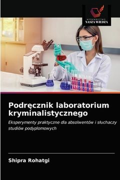 portada Podręcznik laboratorium kryminalistycznego (en Polaco)