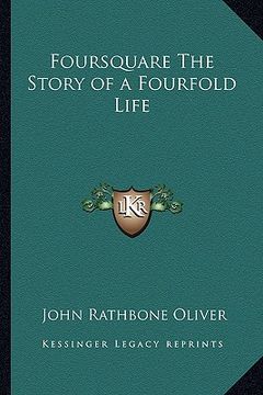 portada foursquare the story of a fourfold life (en Inglés)