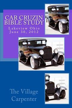 portada Car Cruzin Bible Study Lakeview, Ohio 06-30-12 (en Inglés)