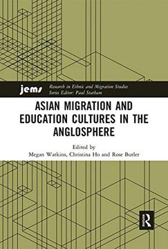 portada Asian Migration and Education Cultures in the Anglosphere (Research in Ethnic and Migration Studies) 