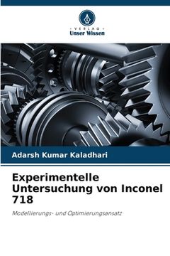 portada Experimentelle Untersuchung von Inconel 718 (en Alemán)