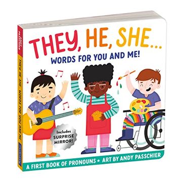 portada They, he, She: Words for you and me – Gender Inclusive Pronoun Board Book for Babies and Toddlers 