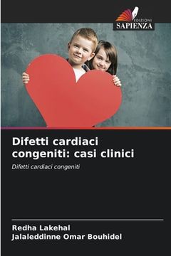 portada Difetti cardiaci congeniti: casi clinici (en Italiano)