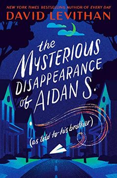 portada The Mysterious Disappearance of Aidan s. (as Told to his Brother) (en Inglés)