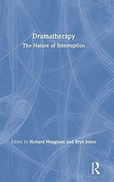 portada Dramatherapy: The Nature of Interruption (en Inglés)