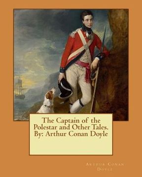 portada The Captain of the Polestar and Other Tales. By: Arthur Conan Doyle (en Inglés)