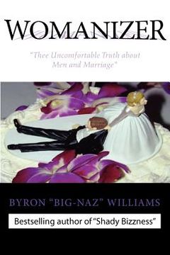 portada womanizer' thee uncomfortable truth about men and marriage (in English)