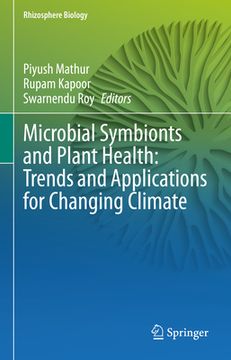 portada Microbial Symbionts and Plant Health: Trends and Applications for Changing Climate (en Inglés)