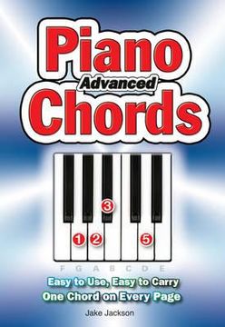 portada advanced piano chords: easy to use, easy to carry, one chord on every page (en Inglés)
