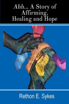 portada Ahh...A Story of Affirming, Healing and Hope (in English)
