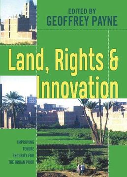 portada Land, Rights and Innovation: Improving Tenure Security for the Urban Poor (International Development) 