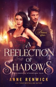 portada A Reflection of Shadows: A Steampunk Romance (en Inglés)