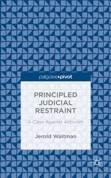 portada Principled Judicial Restraint: A Case Against Activism (in English)