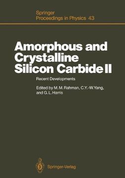 portada amorphous and crystalline silicon carbide ii: recent developments proceedings of the 2nd international conference, santa clara, ca, december 15 16, 19 (in English)