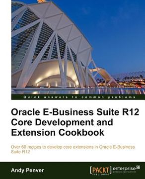 portada oracle e-business suite r12 core development and extension cookbook (en Inglés)