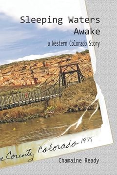portada Sleeping Waters Awake: A Western Colorado Story