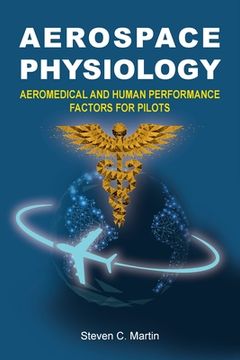portada Aerospace Physiology: Aeromedical and Human Performance Factors for Pilots (en Inglés)