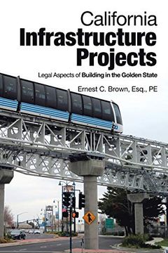 portada California Infrastructure Projects: Legal Aspects of Building in the Golden State (in English)