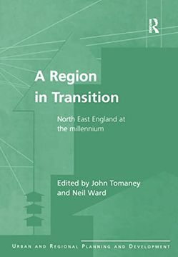 portada A Region in Transition: North East England at the Millennium (Urban and Regional Planning and Development Series)