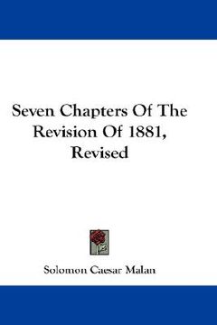 portada seven chapters of the revision of 1881, revised (in English)