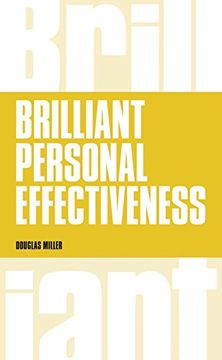 portada Brilliant Personal Effectiveness: What to Know and say to Make an Impact at Work (en Inglés)