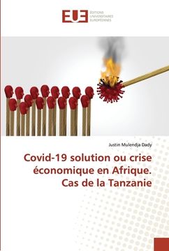 portada Covid-19 solution ou crise économique en Afrique. Cas de la Tanzanie (en Francés)