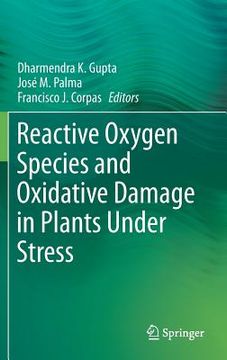 portada Reactive Oxygen Species and Oxidative Damage in Plants Under Stress (in English)
