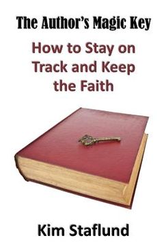 portada The Author's Magic Key: How to Stay on Track and Keep the Faith (en Inglés)
