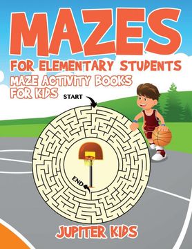 portada Mazes for Elementary Students: Maze Activity Books for Kids (en Inglés)