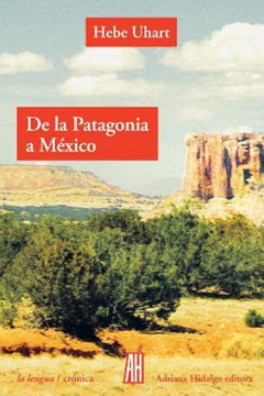 portada De la Patagonia a Mexico (in Spanish)