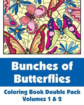 portada Bunches of Butterflies Coloring Book Double Pack (Volumes 1 & 2) (en Inglés)