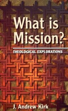 portada what is mission?: theological explorations (en Inglés)