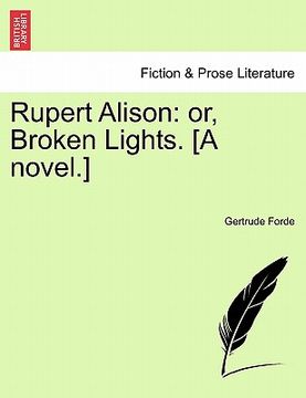 portada rupert alison: or, broken lights. [a novel.] vol. iii (en Inglés)