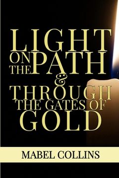 portada Light On The Path & Through The Gates Of Gold (in English)