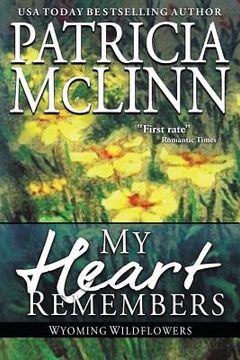 portada My Heart Remembers: Wyoming Wildflowers, Book 4