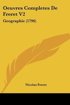 portada oeuvres completes de freret v2: geographie (1796) (in English)