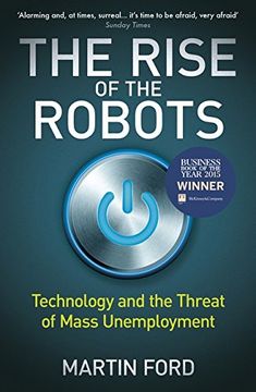 portada The Rise of the Robots: Technology and the Threat of Mass Unemployment (in English)