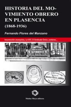 portada Historia del movimiento obrero en Plasencia (1868-1936)