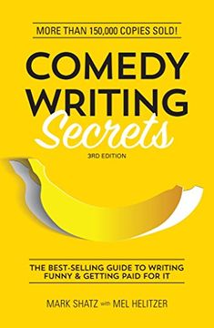 portada Comedy Writing Secrets: The Best-Selling Guide to Writing Funny and Getting Paid for it (en Inglés)