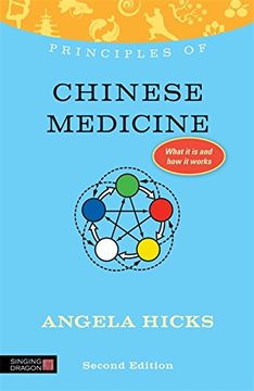 portada Principles of Chinese Medicine: What It Is, How It Works, and What It Can Do for You Second Edition (en Inglés)