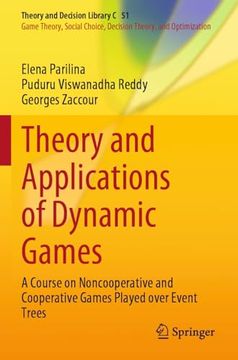 portada Theory and Applications of Dynamic Games: A Course on Noncooperative and Cooperative Games Played Over Event Trees (in English)