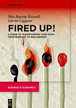 portada Fired up! A Guide to Transforming Your Team From Burnout to Engagement (in English)