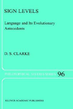 portada sign levels: language and its evolutionary antecedents (en Inglés)