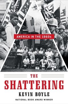 portada The Shattering: America in the 1960S (in English)