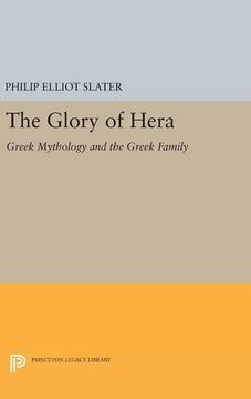 portada The Glory of Hera: Greek Mythology and the Greek Family (Princeton Legacy Library)
